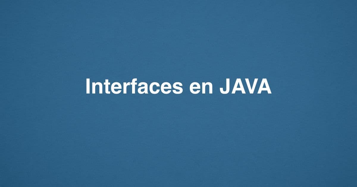 Interfaces en JAVA