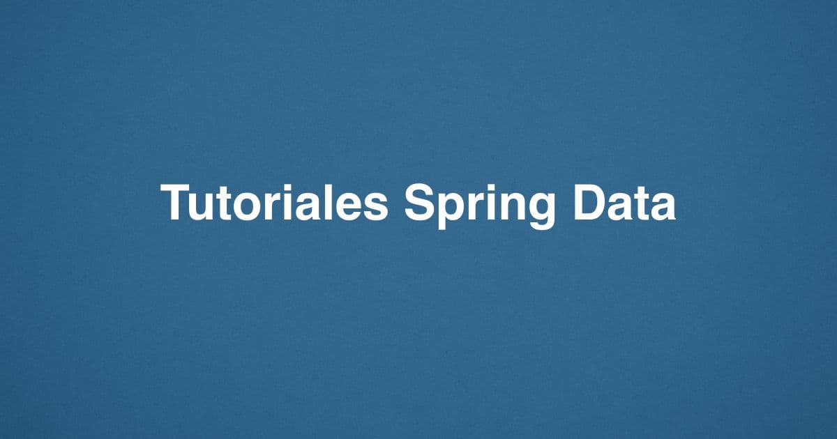 Tutoriales Spring Data